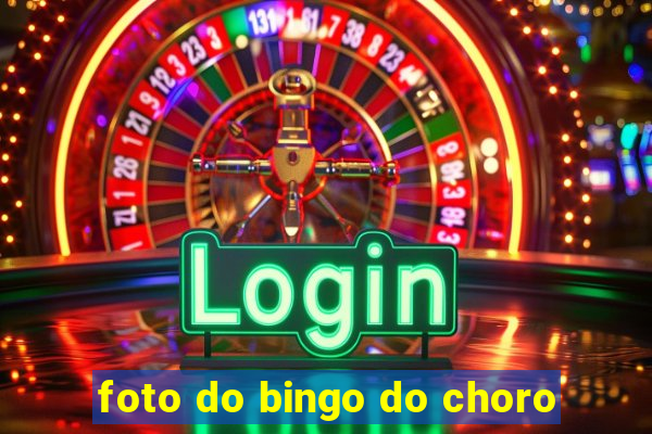 foto do bingo do choro